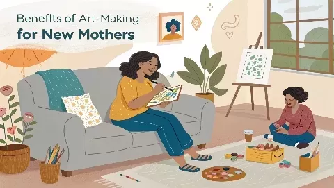 Benefits of Art-Making for New Mothers